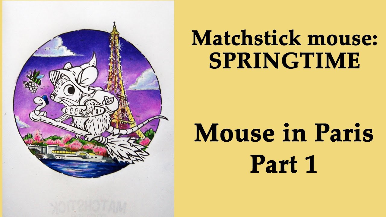 Mouse in Paris. Part 1 #Coloring with Prismacolor in 'Matchstick mouse: Springtime' #adultcoloring