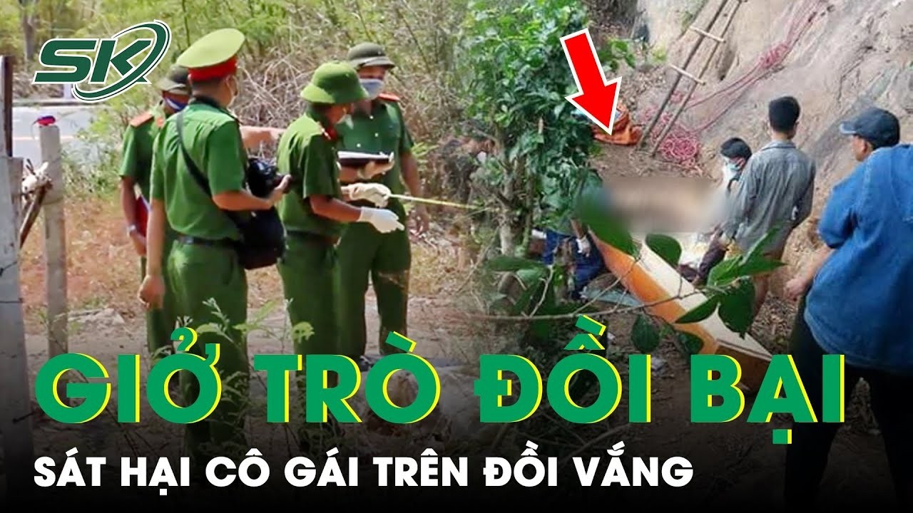 Truy Vết Kẻ Giở Trò Đồi Bại, Sát Hại Cô Gái Chăn Bò Trên Đồi Vắng Ở Hòa Bình