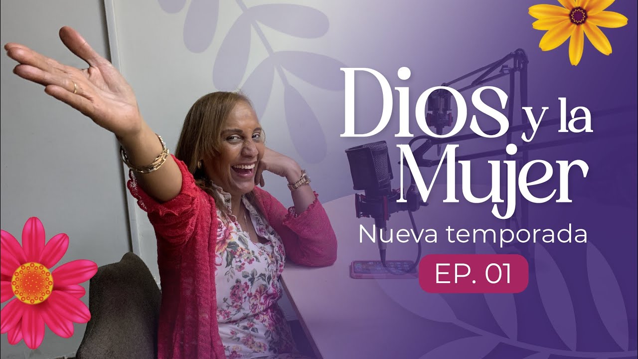 Dios y la mujer | Nueva Temporada | Ep. 01