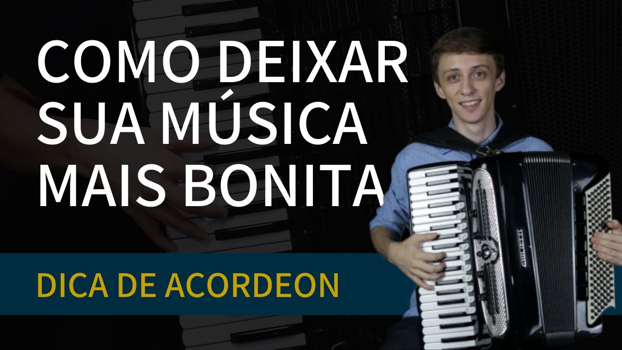 Como deixar sua m&uacute;sica mais bonita | Harmonia II V I | Aula de Acordeon