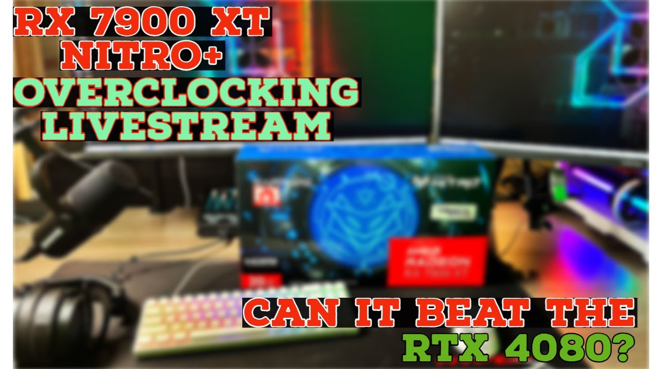 Sapphire RX 7900 XT Nitro+ Overclocking Livestream! Can it reach RTX 4080 Performance??