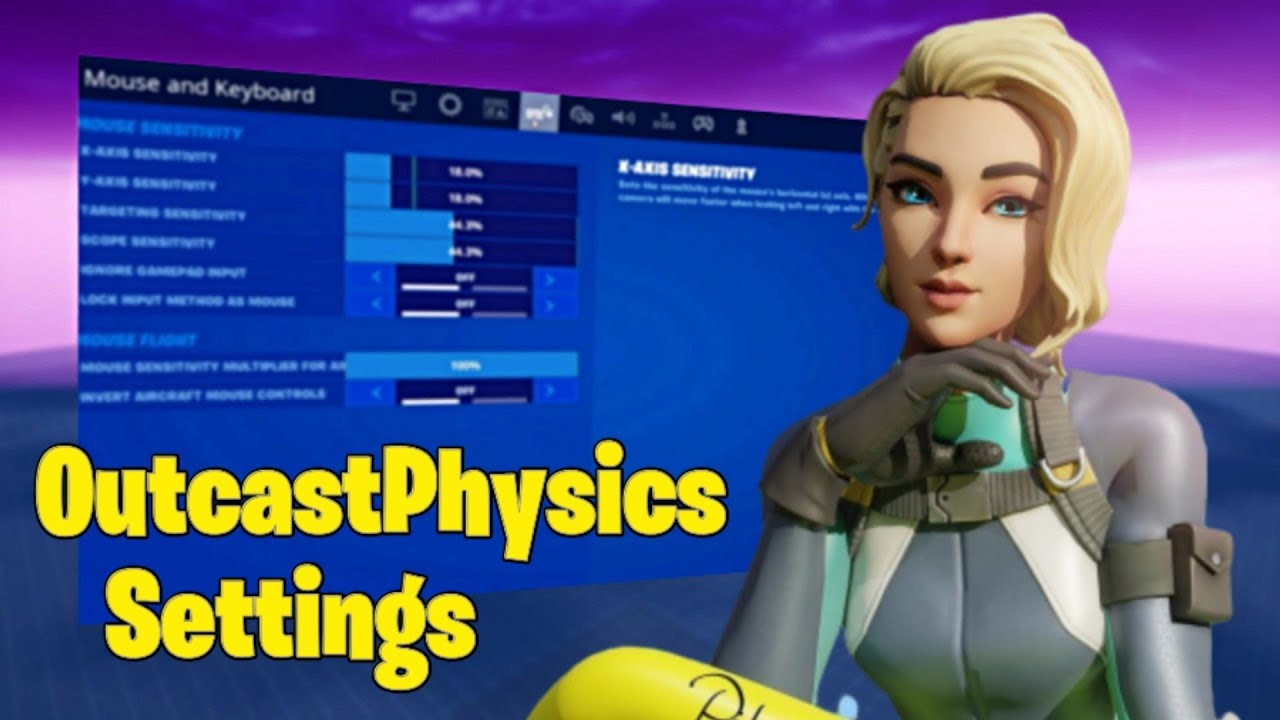 Outcast physics Fortnite Settings & Keybinds