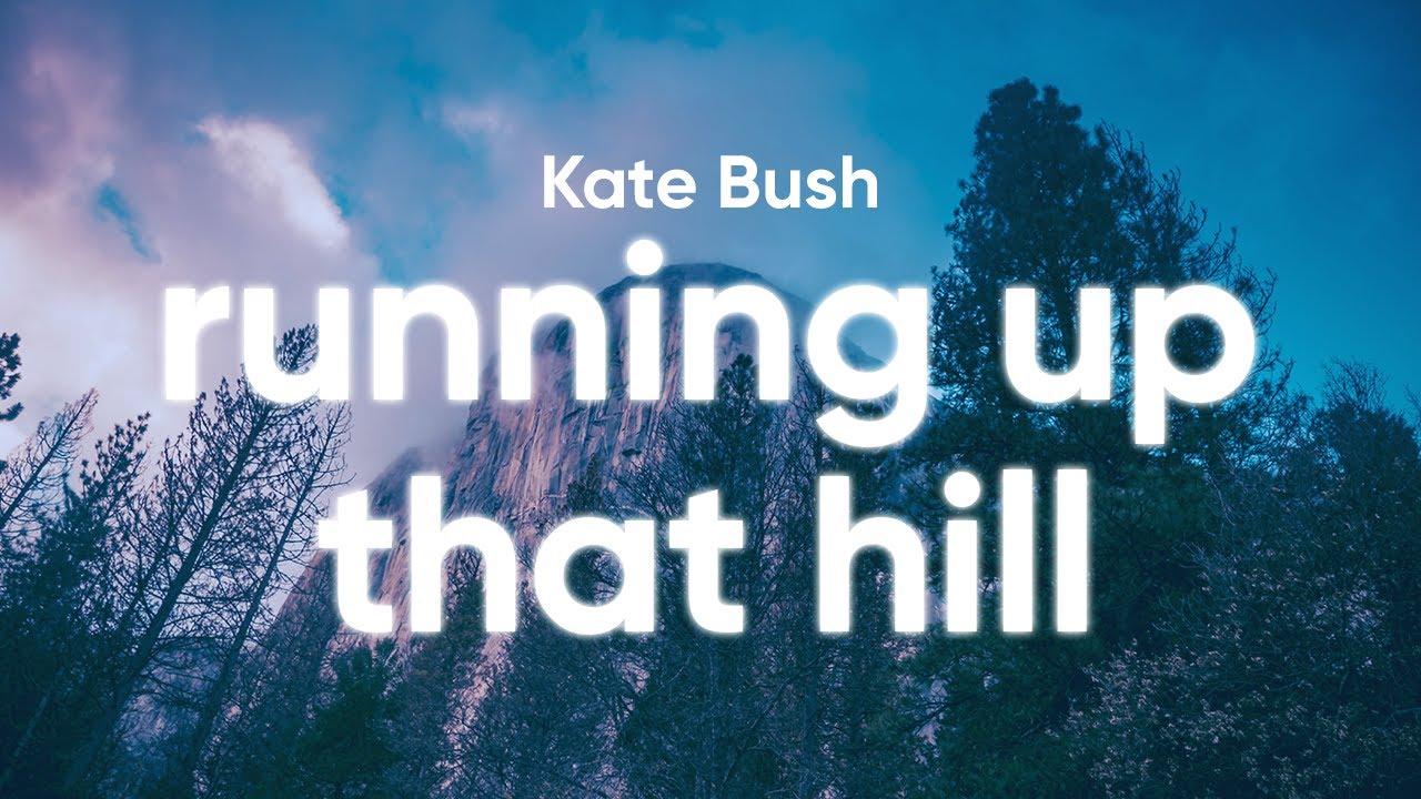Kate Bush - Running Up That Hill (Lyrics)