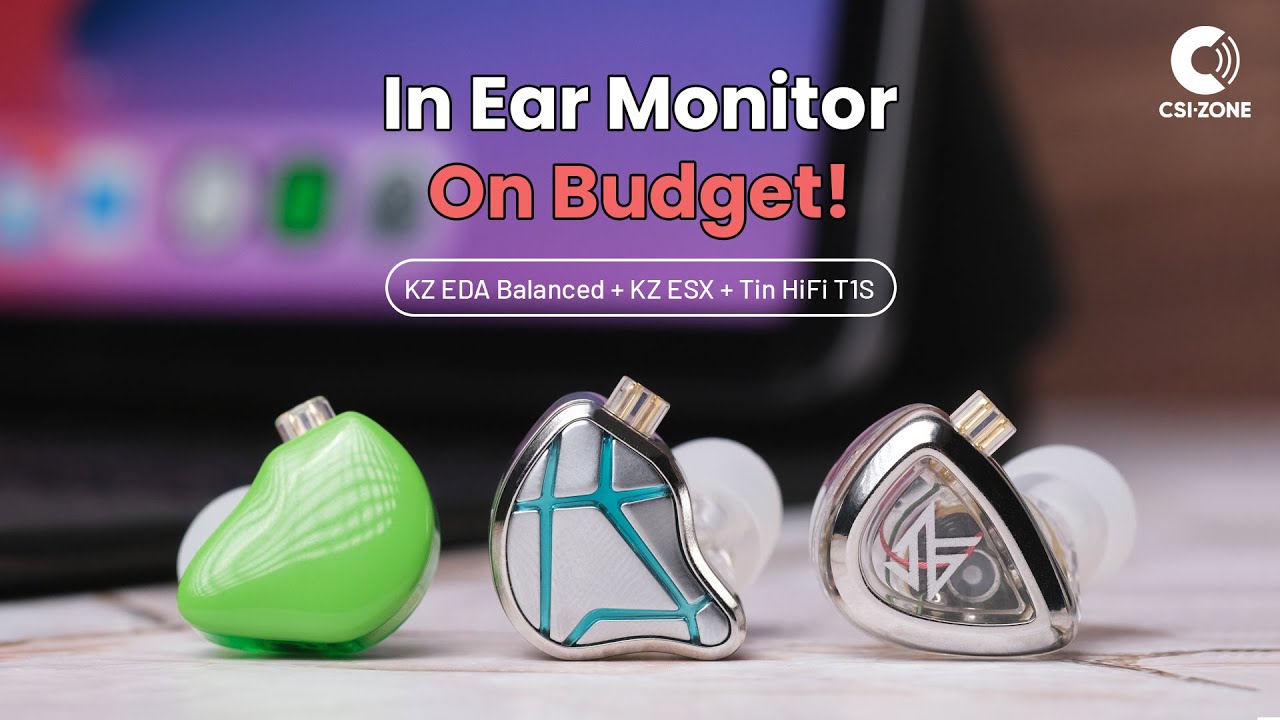 Komparasi 3 In Ear Monitor Budget, Tin T1s, KZ EDA Balanced, KZ ESX