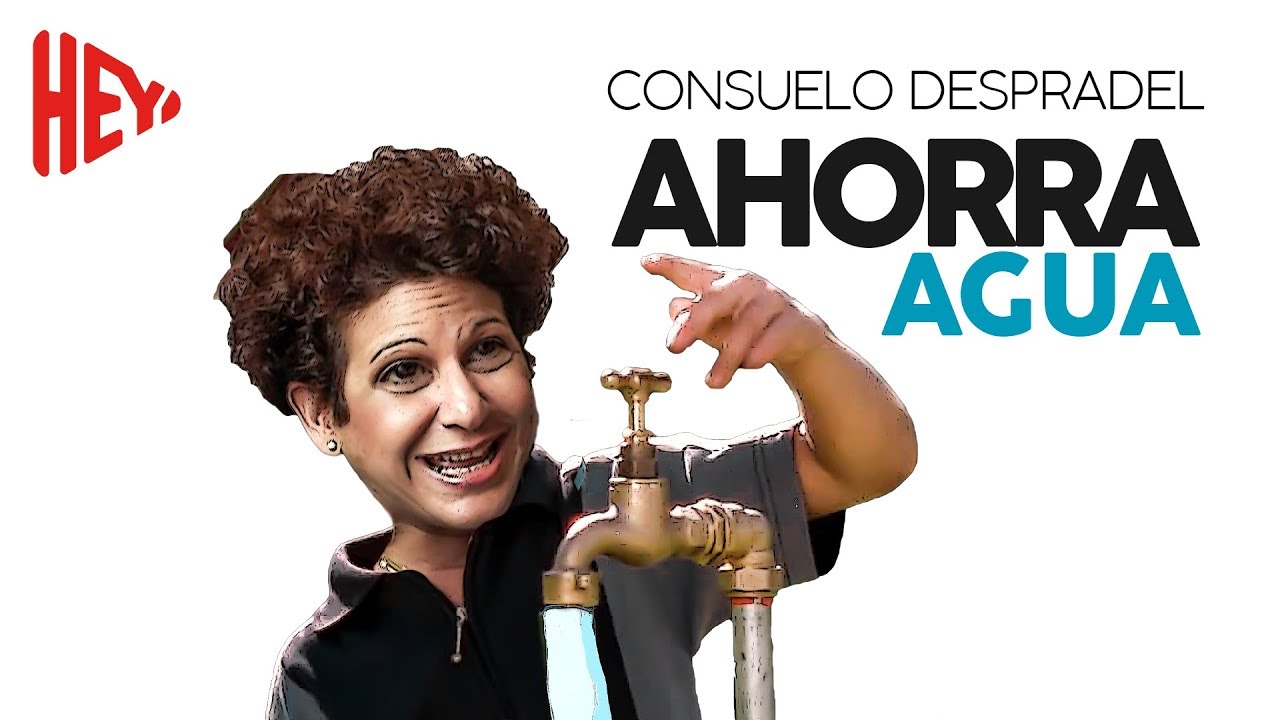 Ahorra Agua - Consuelo Despradel Remix