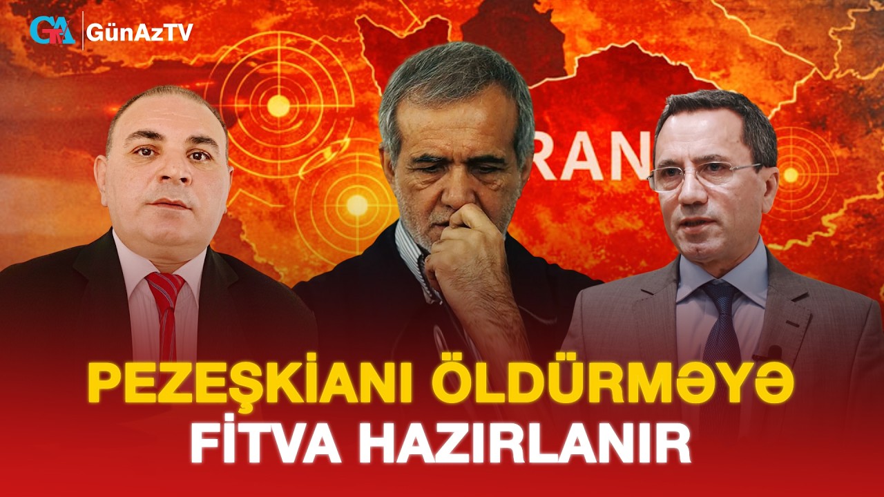 PEZEŞKİANI ÖLDÜRMƏYƏ FİTVA HAZIRLANIR | AÇIQ YORUM CANLI YAYIM