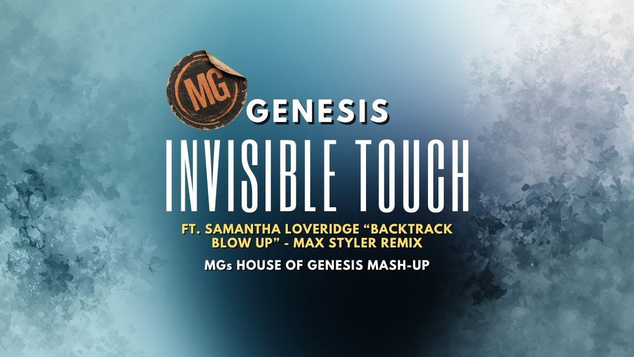 Ep 134 - Genesis - Invisible Touch (MGs House of Genesis Mash-Up)