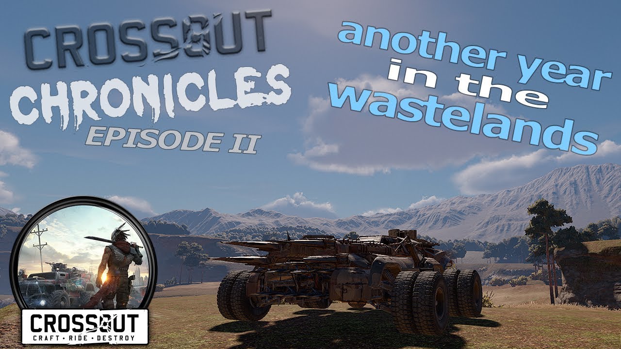 Crossout Chronicles #2 - JUNE 2019 - Another year in the Wastelands ⌚ Xbox one gameplay