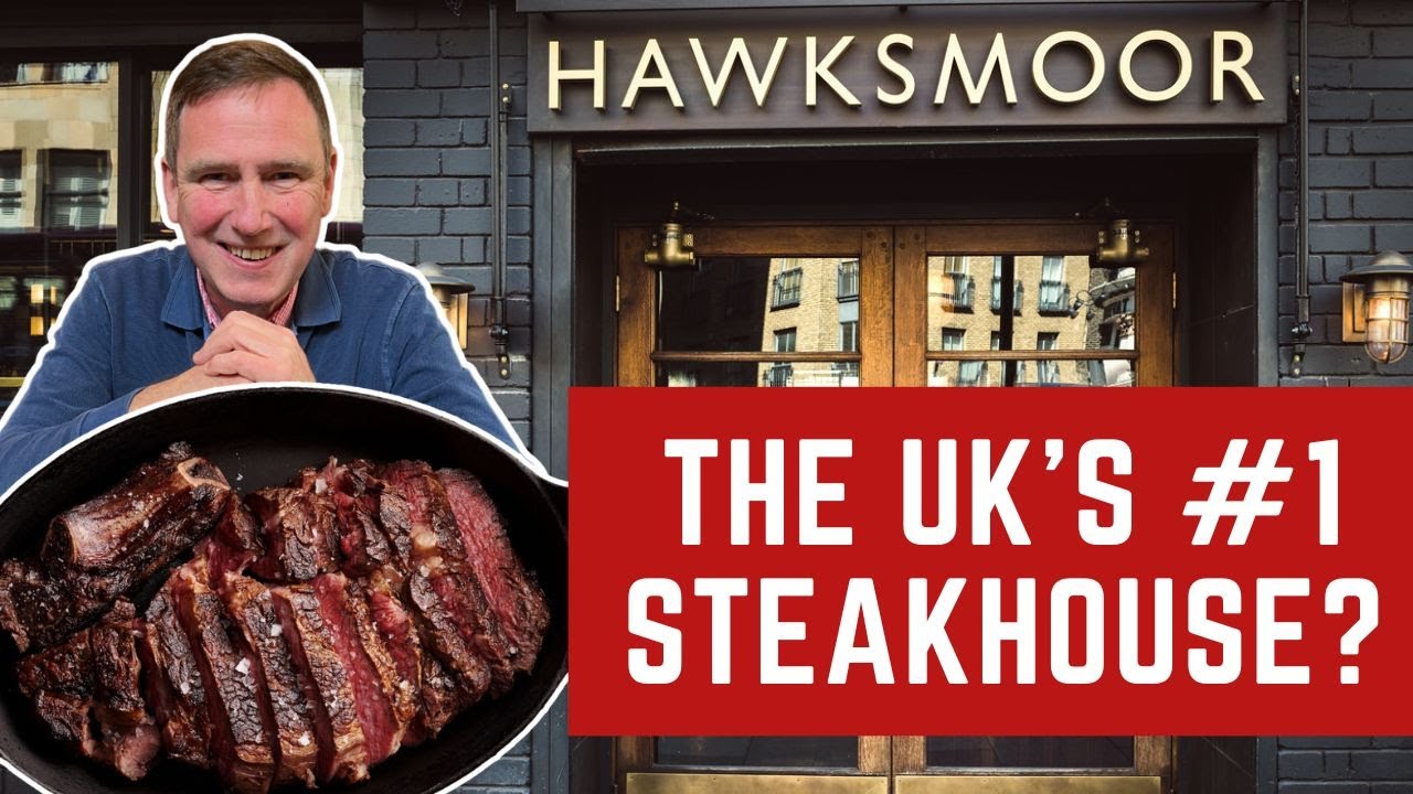 I Review HAWKSMOOR - THE UK'S BEST STEAKHOUSE!