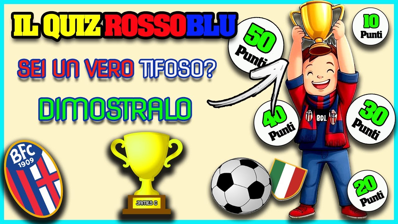 QUIZ CALCIO BOLOGNA : DIMOSTRA DI ESSERE UN VERO TIFOSO !⚽️🔴🔵