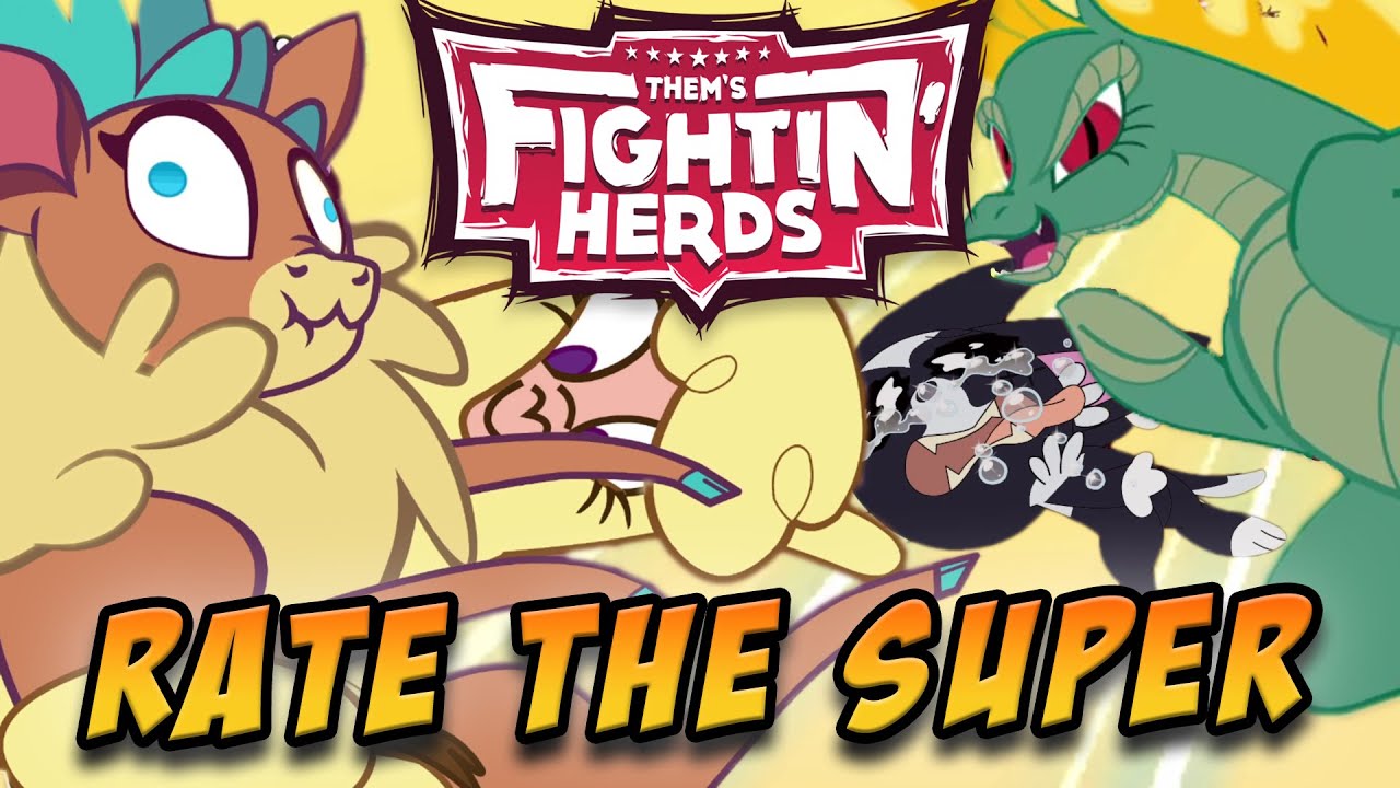 2D LOOKS SO GOOD | Them's Fightin Herds Rate the Supers