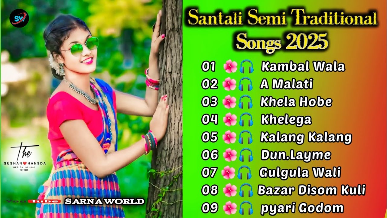 Santali Semi Traditional Songs//Santali Traditional Song//New Santali Song 2025@Sarnaworld