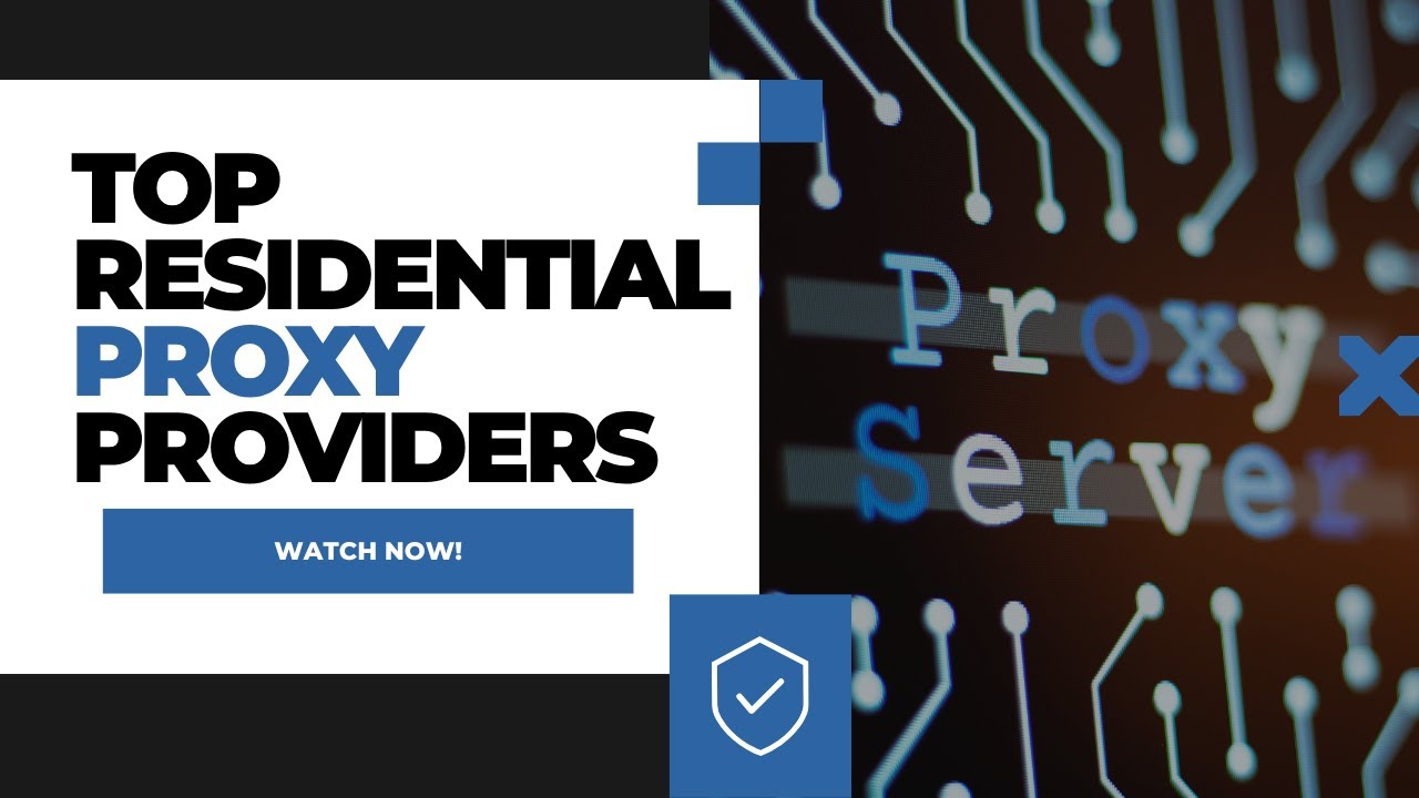 Top Residential Proxy Providers of 2025 | Best Proxies for Web Scraping, Social Media, & More! 🛡️