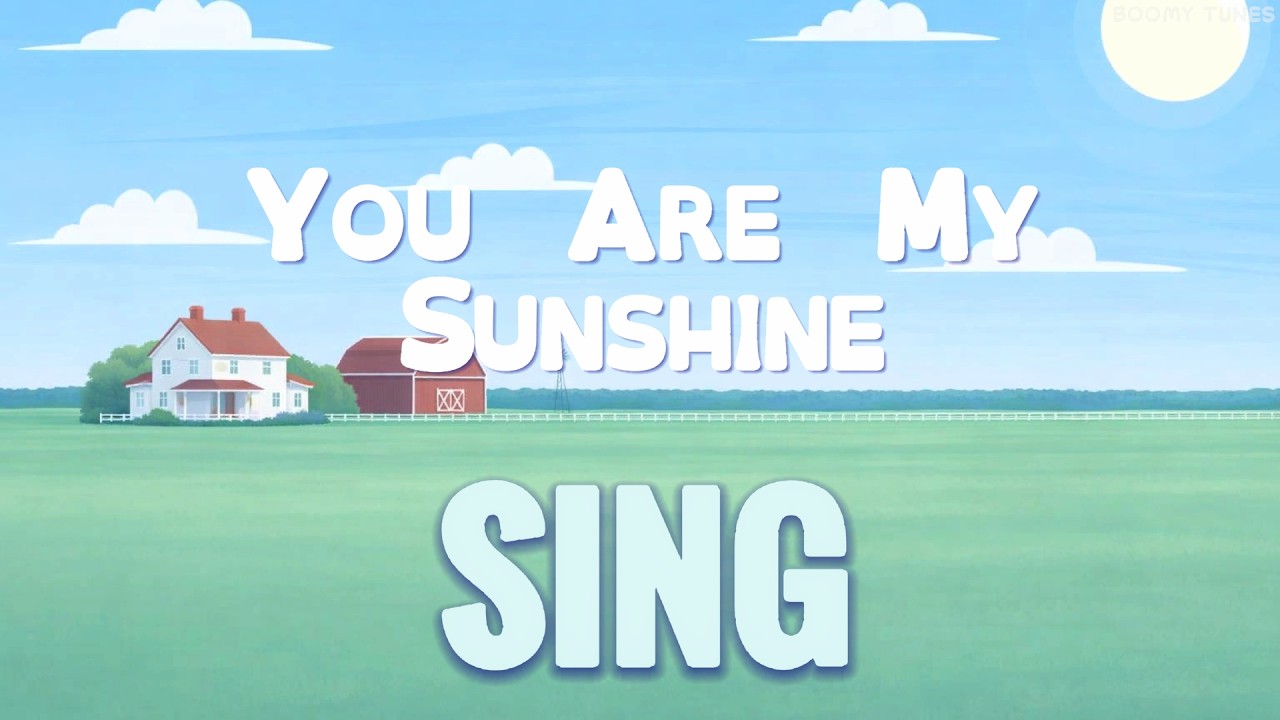 You Are My Sunshine - SING Along