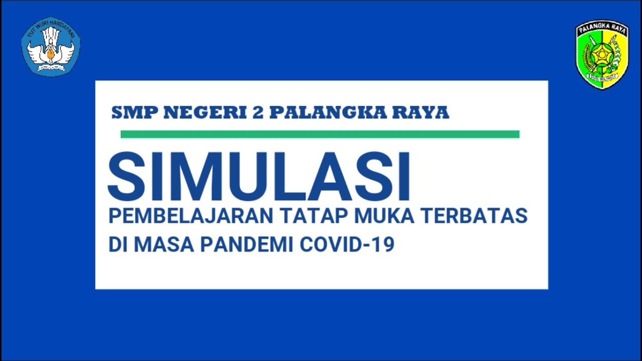 SIMULASI PTM SMP NEGERI 2 PALANGKA RAYA