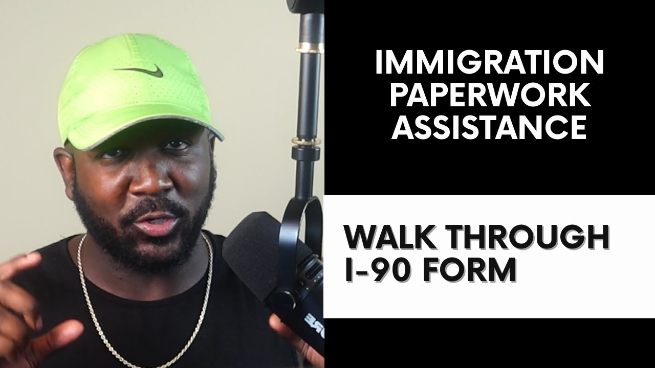*How to Fill Out Form I-90: Application to Replace Permanent Resident Card