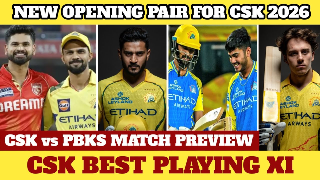 CSK IPL 2026 Best Playing XI - CSK New Opening Pair | CSK vs PBKS Match Preview | CSK Updates Tamil