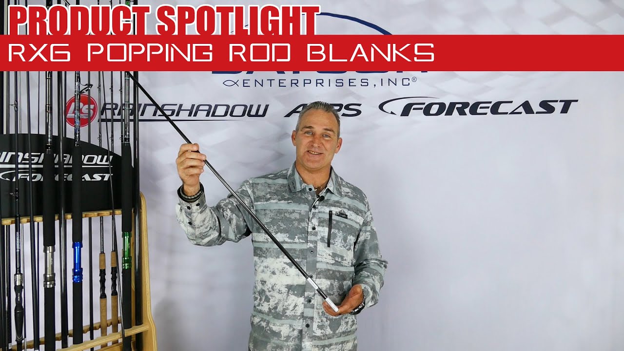 New Longer RX6 Popping Rod Blanks