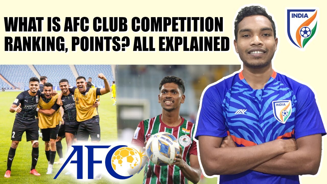 What is AFC Club Competition Ranking, AFC Slots, AFC Points? Explained