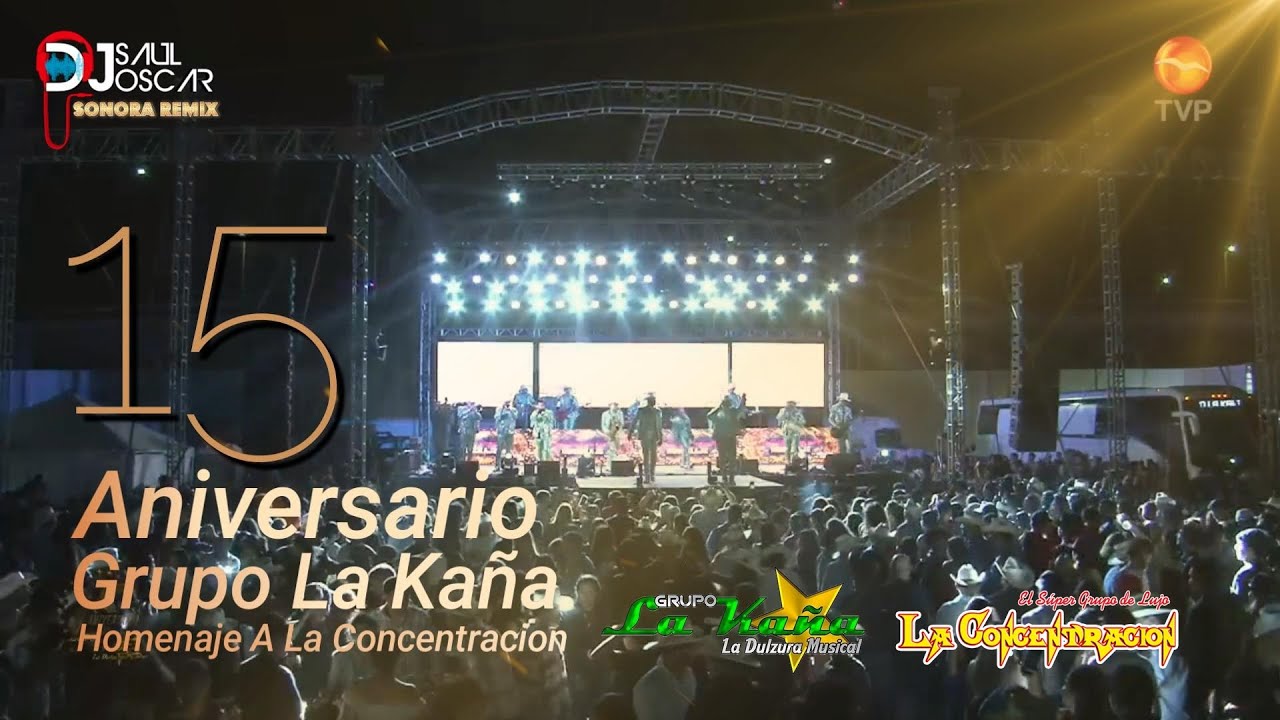 GRUPO LA KAÑA - HOMENAJE A GRUPO LA CONCENTRACION 