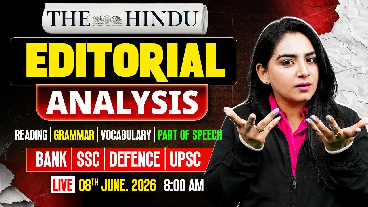 The Hindu Editorial Analysis | 8th June 2026 | Newspaper, Reading, Vocab, MCQs | by Anchal Ma'am