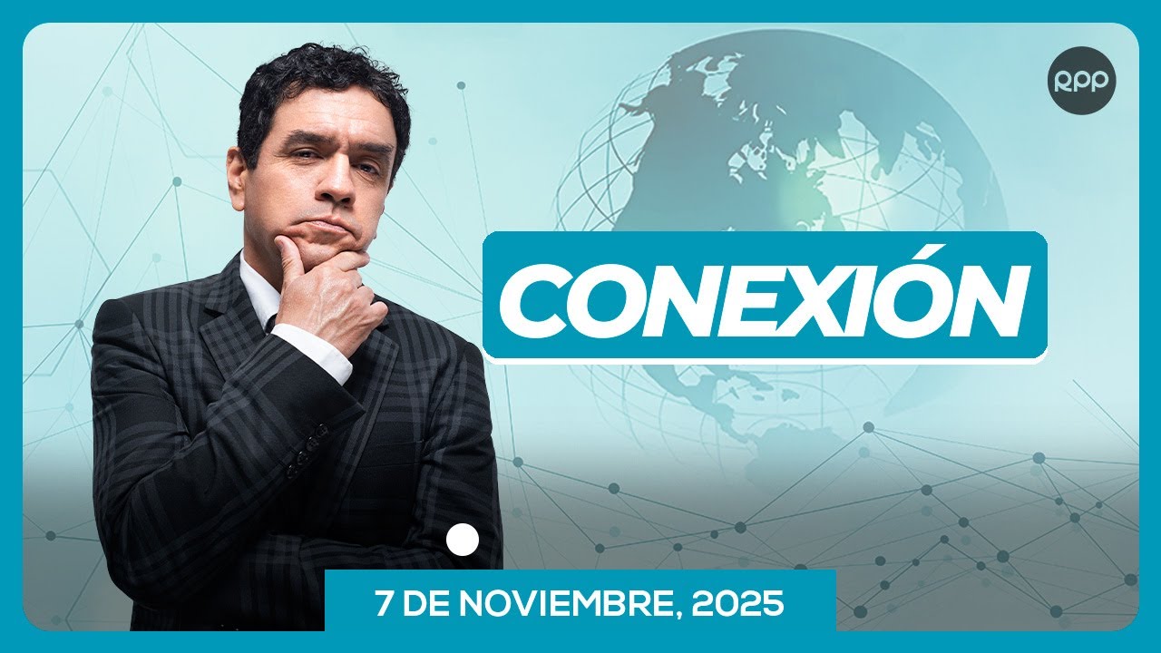 📲📺🔴 CONEXI&Oacute;N: Comunicado de Canciller&iacute;a sobre situaci&oacute;n de Betssy Ch&aacute;vez #CONEXIONRPP 7/11/25