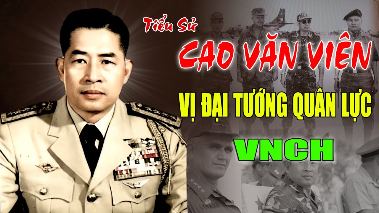 Cao Văn Viên: Vị Đại Tướng Quân Lực Việt Nam Cộng Hòa - Vị Tướng Bật Khóc Giữa Họng Súng Đảo Chính