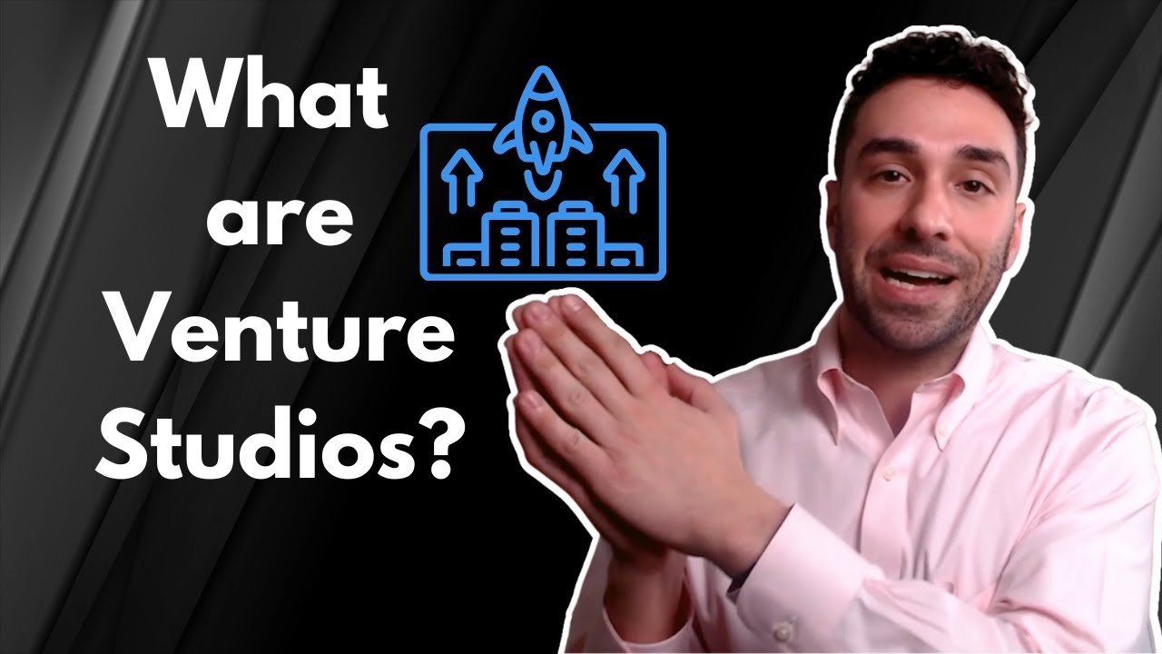 Venture Studios Ep 1: What is a Venture Studio?