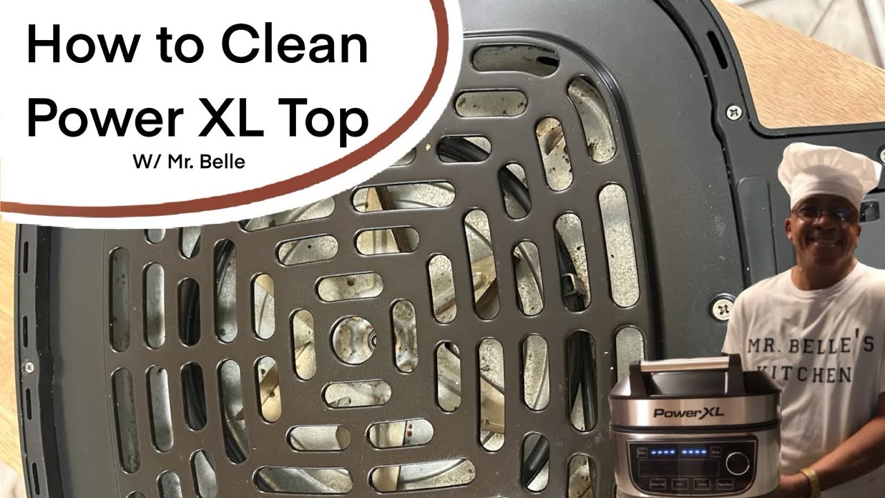 HOW TO CLEAN THE TOP Part Of THE POWER XL GRILL