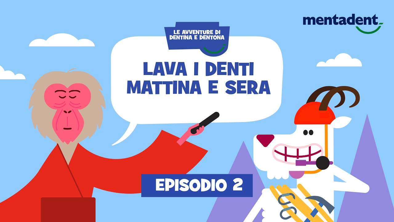 Le avventure di Dentina e Dentona – EP 2: Lava i denti mattina e sera