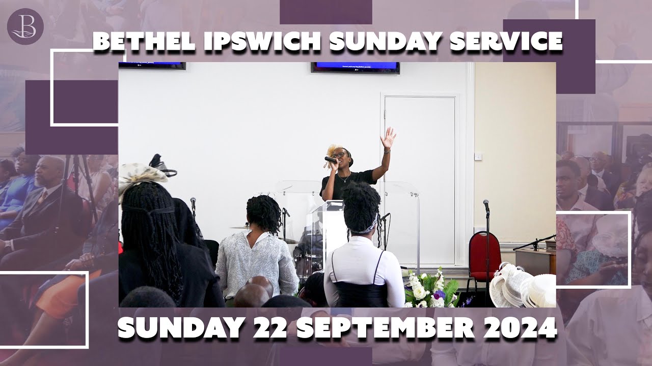 Bethel Ipswich Sunday Service | 22 September 2024 | Shout To The Lord