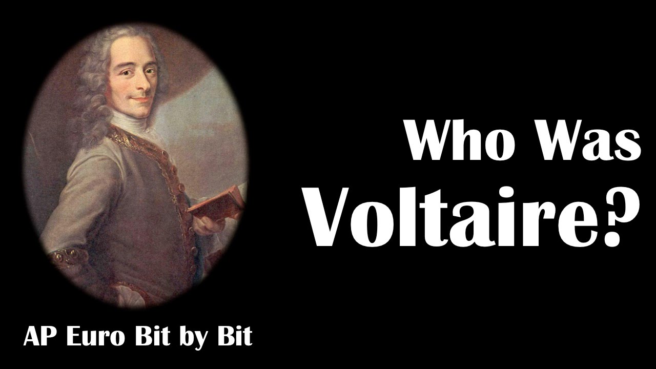 Who Was Voltaire? AP Euro Bit by Bit #26