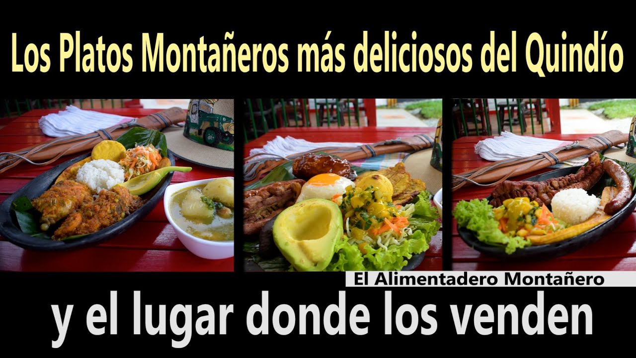 Alimentadero Montañero Los platos montañeros más deliciosos del Quindío