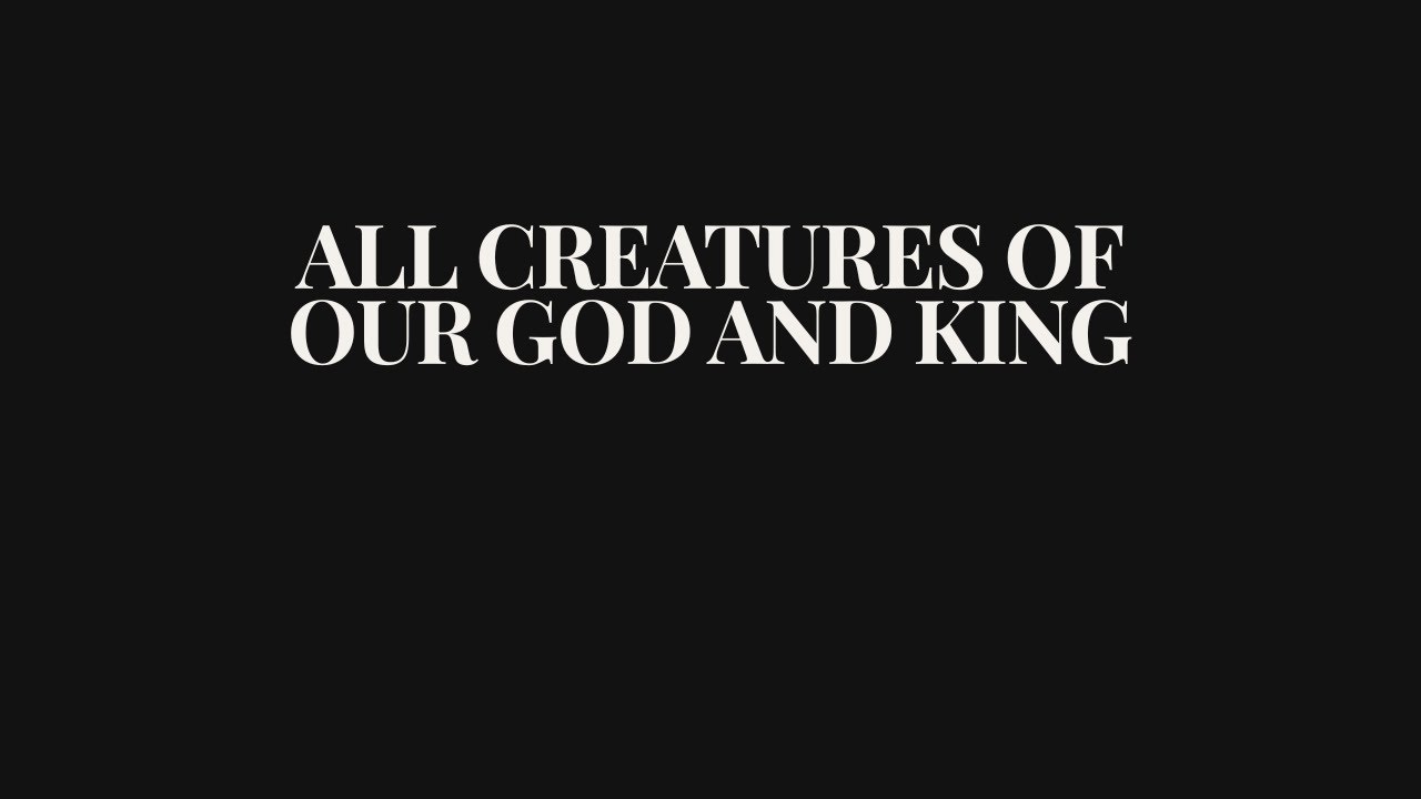 All Creatures of Our God and King | Contemporary Worship Hymn
