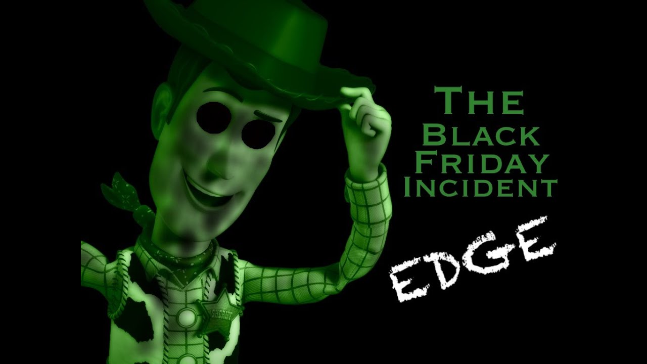 CREEPYPASTA: The Black Friday Incident