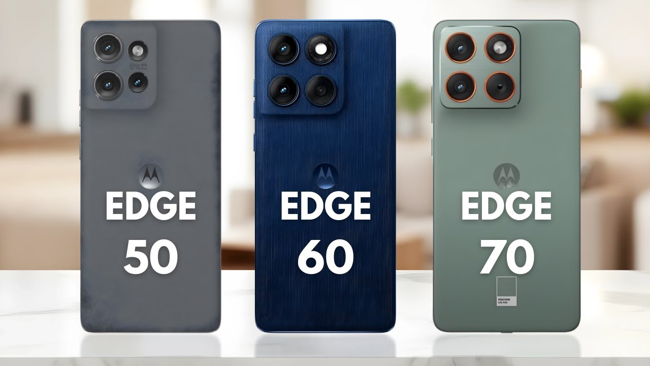 Motorola Edge 70 Vs Edge 60 Vs Edge 50