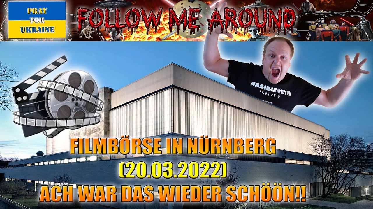 DIE FILMBÖRSE IN NÜRNBERG (20.03.2022) - ach war das wieder schön!