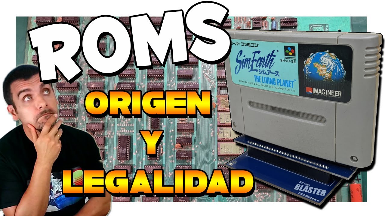 🤨¡Concepto básico de EMULACION! ¿Qué son las ROMS?¿Cómo se crean? ¿Son legales?