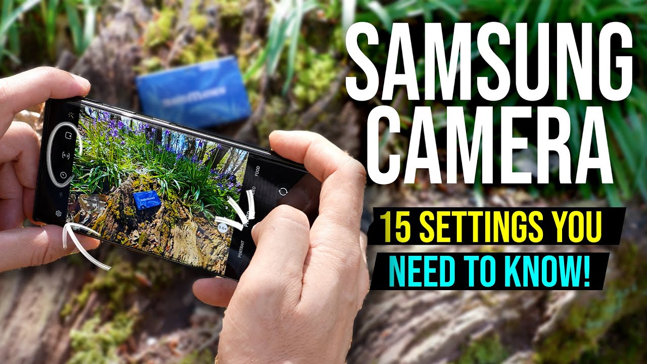15 настроек камеры, которые должны знать владельцы Samsung Galaxy S23 и S24!