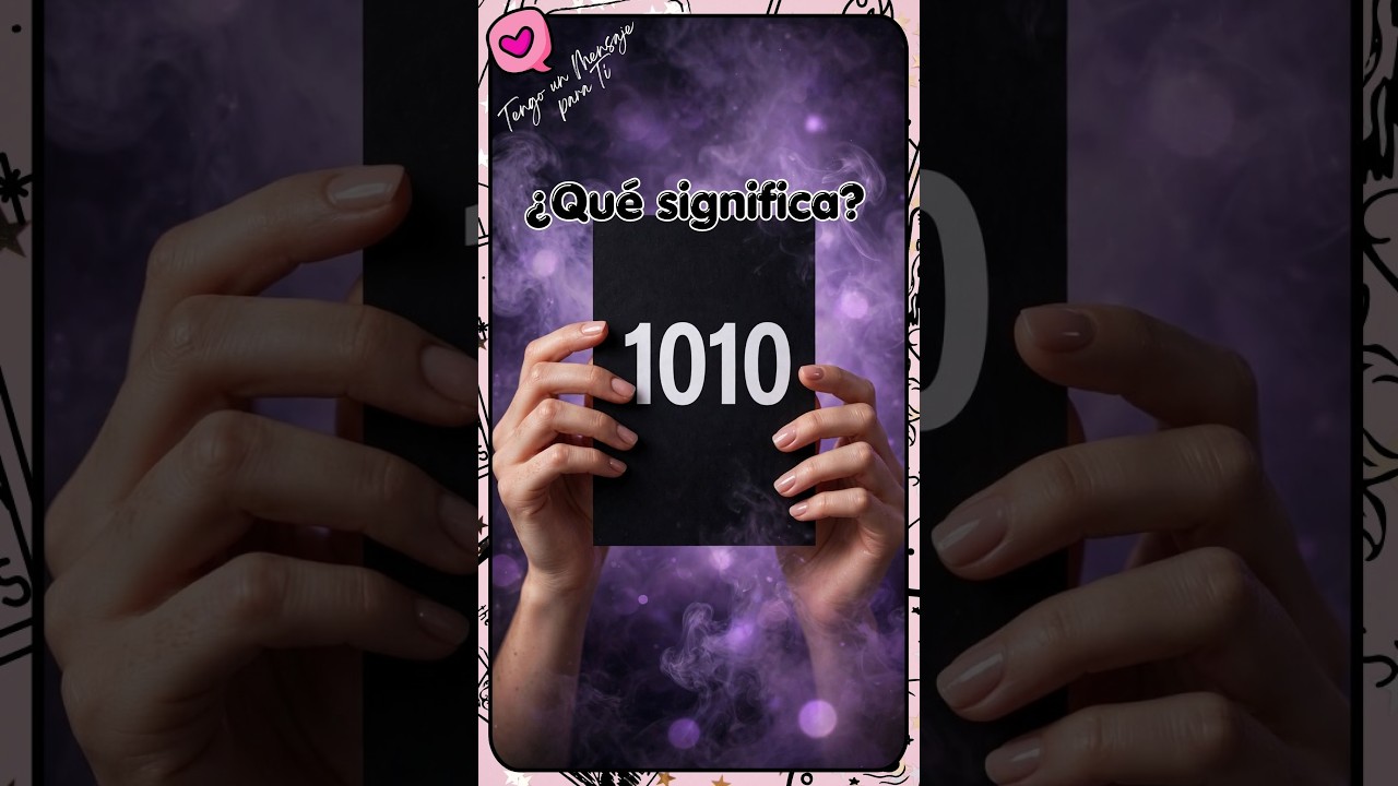 N&uacute;mero 1010  🤍 &iquest;Qu&eacute; significa el N&Uacute;MERO ANGELICAL 1010? 💌 Significado n&uacute;mero 1010 en el Amor