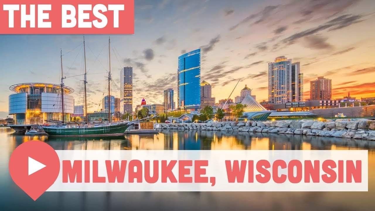 Best Things to Do in Milwaukee, Wisconsin