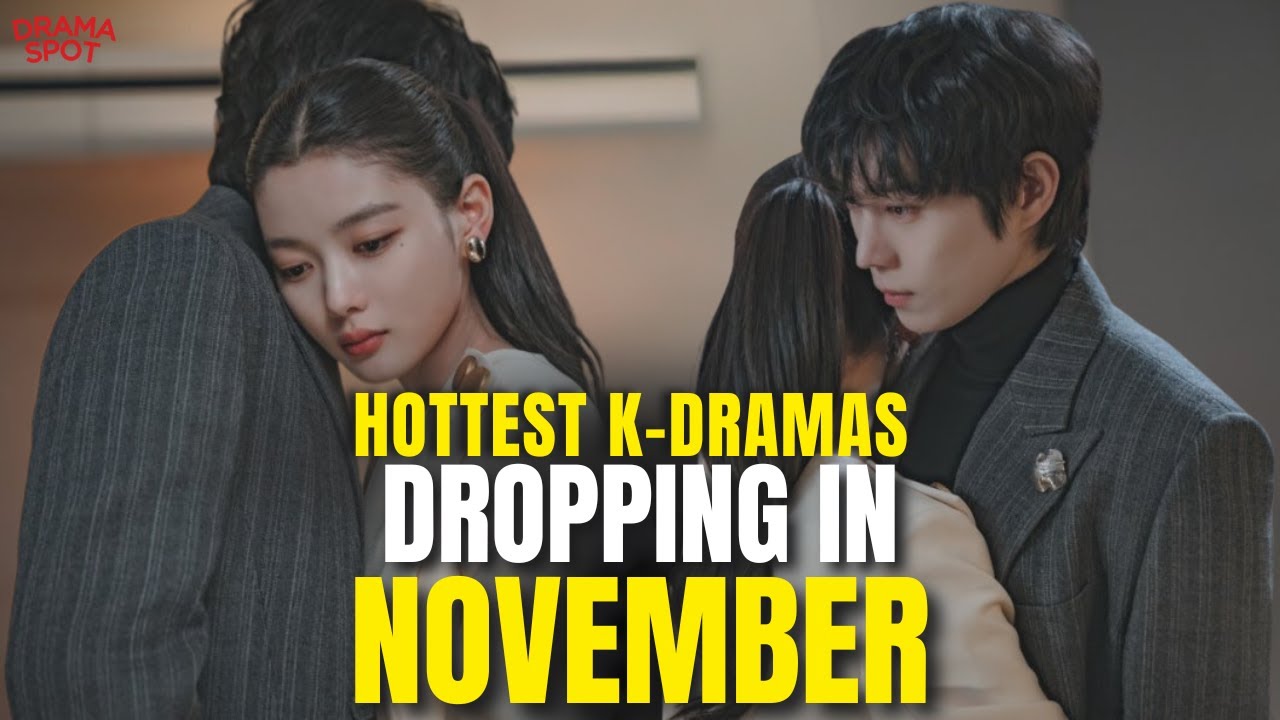 The Hottest K-Dramas Dropping In NOVEMBER 2025!