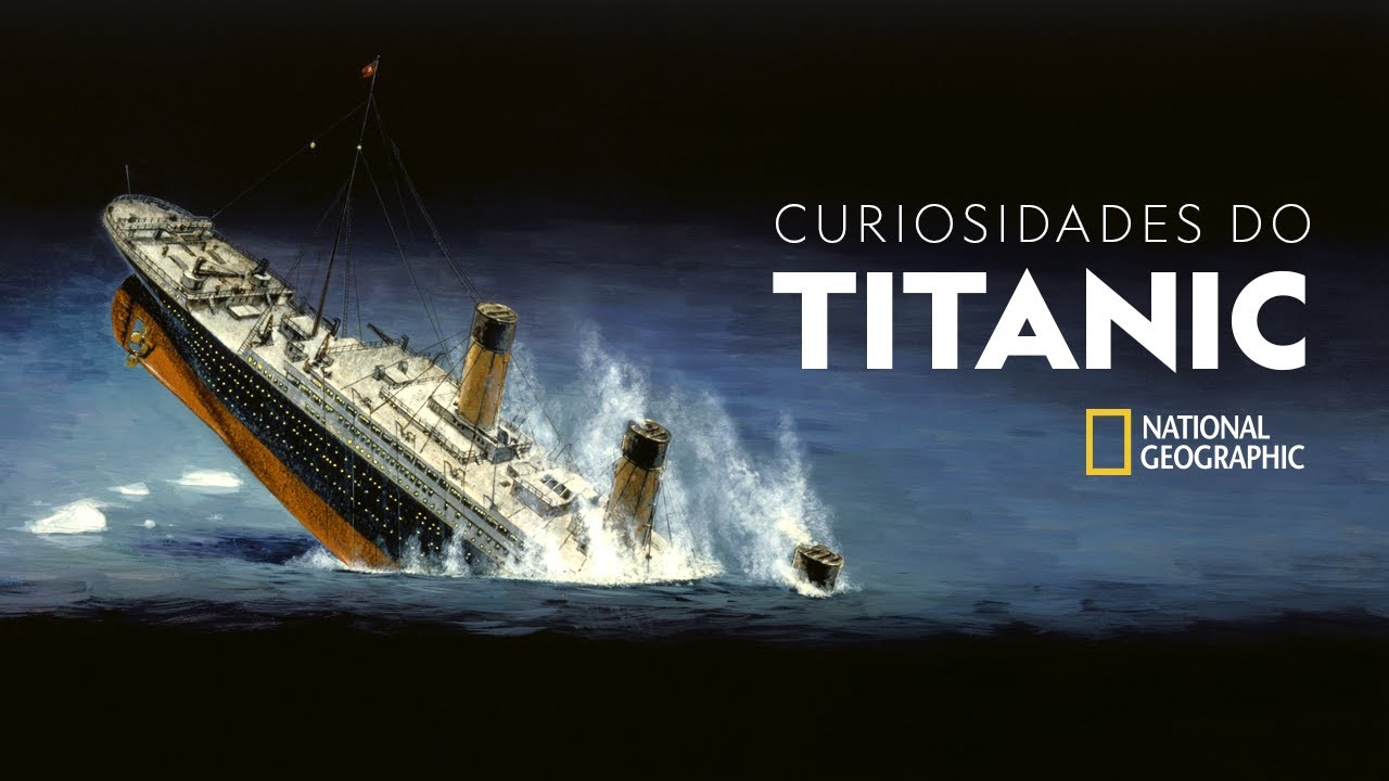Curiosidades do Titanic | National Geographic