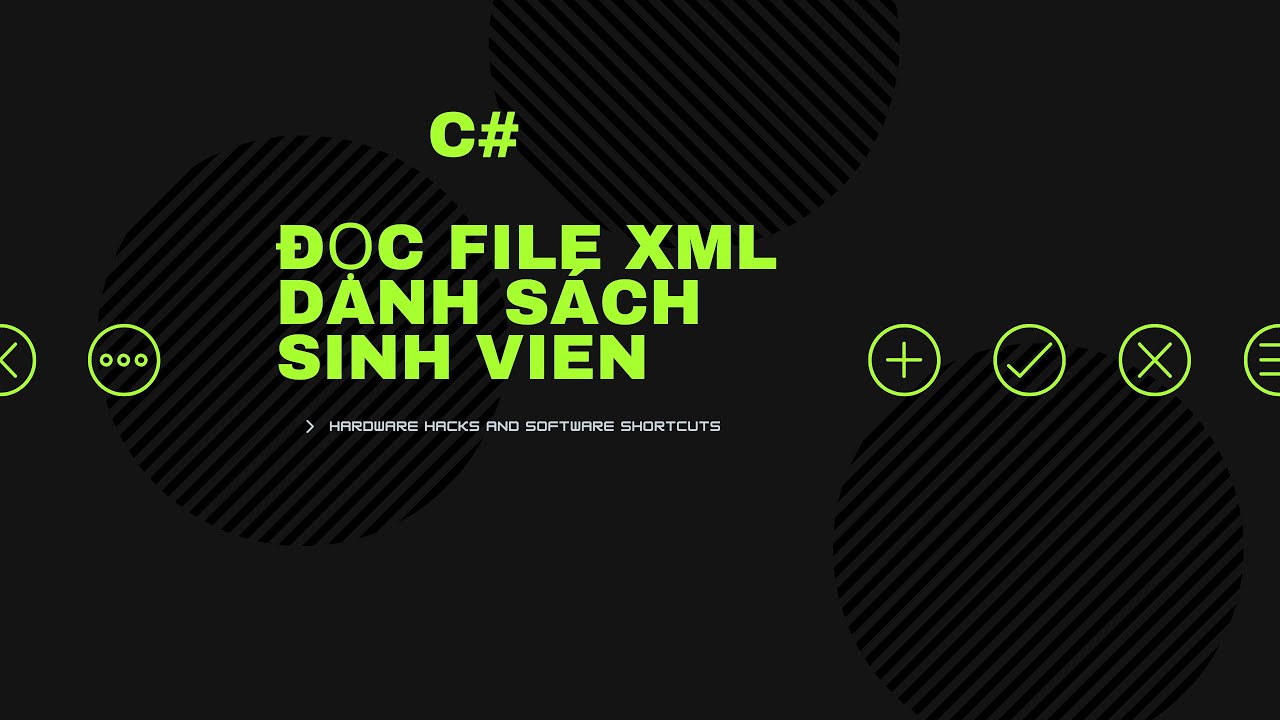 [Lập Trình Hướng Đối Tượng] | Hướng Dẫn Đọc File XML Cấp 2 - Danh Sách Sinh Viên