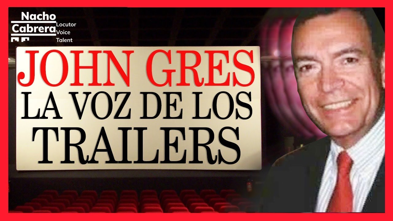 😉John Gres La VOZ 🗣de los Trailers 🎞🎬