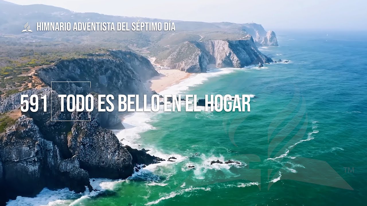 Himno 591 - Todo es bello en el hogar - Himnario 4K
