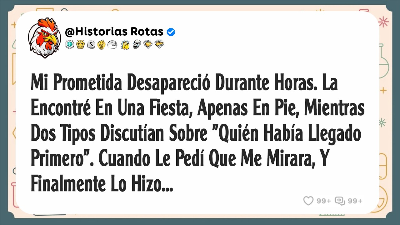 Mi Prometida Desapareció Durante Horas. La Encontré En Una Fiesta, Apenas En Pie, Mientras Dos Tipos