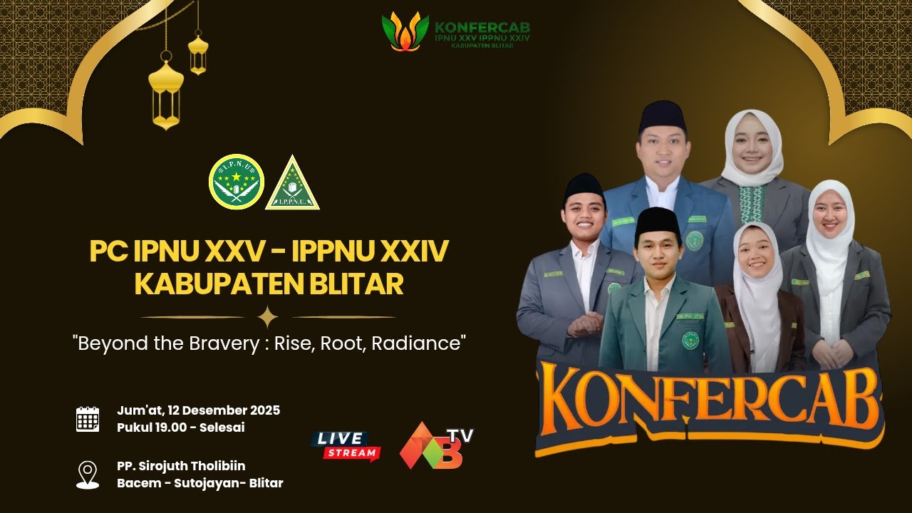 🔴Pembukaan KONFERCAB IPNU XXV - IPPNU XXIV Kabupaten Blitar Tahun 2025