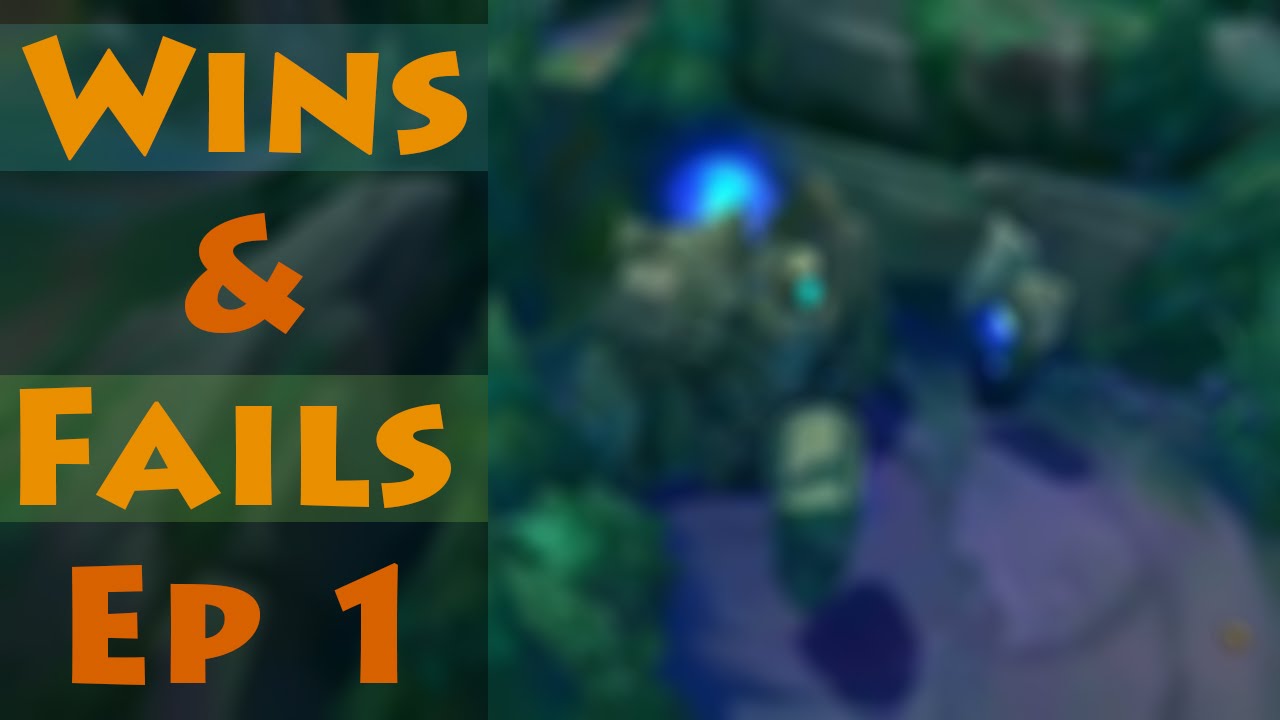 LoL Wins and Fails Episode 1