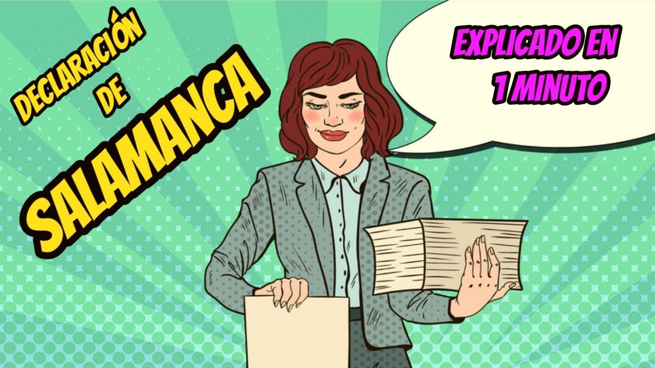 Declaración de Salamanca 🎁 Declaración de Salamanca resumen 🎁
